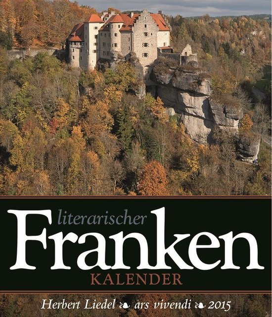 Literarischer Franken Kalender 2015. | Foto: oh/ars vivendi