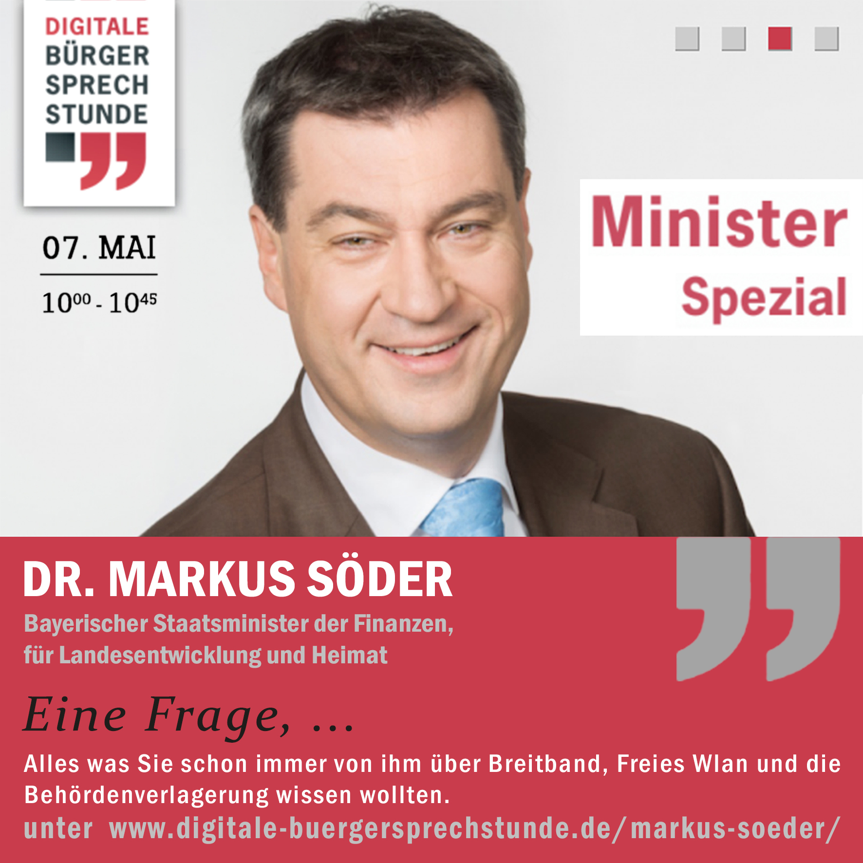 Digitale Bürgersprechstunde mit Dr. Markus Söder am 7. Mai 2015. Fragen können online bis 4. Mai 2015 gestellt werden!