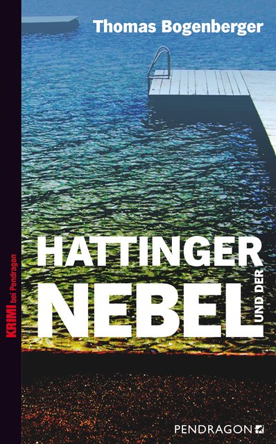 Buchtitel des Regionalkrimis ,,Hattinger und der Nebel".