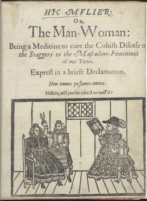 Holzschnitt ,,Hic Mulier: Or, The Man-Woman: Being a Medicine to cure the Coltish Disease of the Staggers in the Masculine-Feminines of our Times.“, England, 1620. | Foto: GNM/London, The British Library