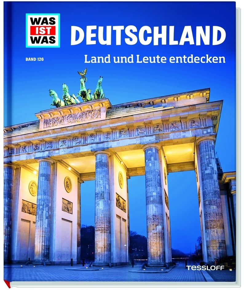 Der neue „WAS IST WAS Band 126 Deutschland. Land und Leute entdecken“.