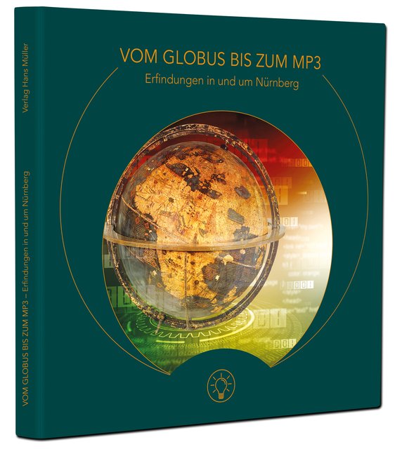 Das neue Nürnberg-Buch mit dem Titel "Vom Globus bis zum MP3 - Erfindungen in und um Nürnberg" ist im Verlag Hans Müller erschienen. | Foto: © oh