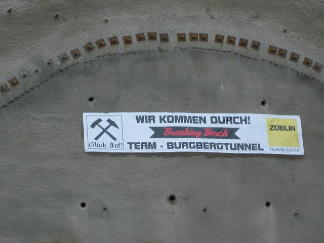 Wir - die Mineure - kommen ! Geplant in der 25. Kalenderwoche
(siehe auch Beitrag "Burgbergtunnel")